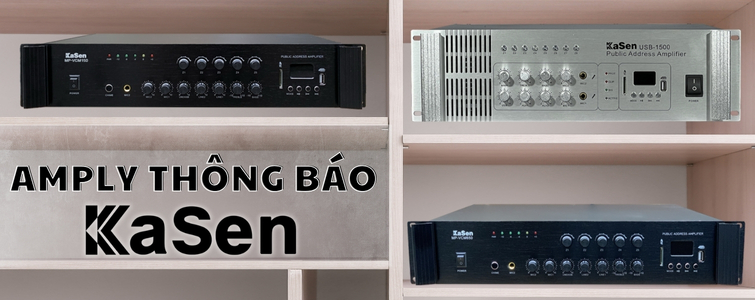 https://kasenvietnam.com/wp-content/uploads/2024/03/baner-danh-muc-amply-thong-bao-kasen.jpg