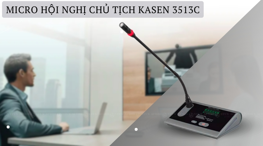 Micro Hội Nghị Chủ Tịch KASEN 3513C cao cấp